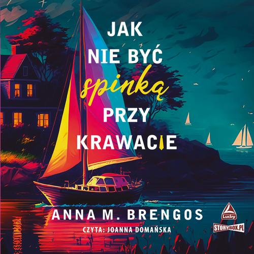 Tytuł: Jak nie być spinką przy krawacie
Autor: Anna M. Brengos
Wydawnictwo: Storybox
Formaty: MP3