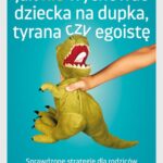 Tytuł: Jak nie wychować dziecka na dupka, tyrana czy egoistę
Autor: Melinda Wenner Moyer
Wydawnictwo: Laurum
Formaty: MOBI, EPUB