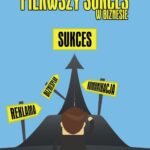 Jak odnieść pierwszy sukces w biznesie? — okładka e-booka
