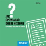 Tytuł: Jak opowiadać dobre historie?
Autor: Piotr Bucki
Wydawnictwo: Cztery Głowy
Formaty: PDF