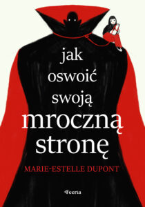 Tytuł: Jak oswoić swoją mroczną stronę
Autor: Marie-Estelle Dupont
Wydawnictwo: Wydawnictwo JK (Aha, Feeria)
Formaty: EPUB, MOBI