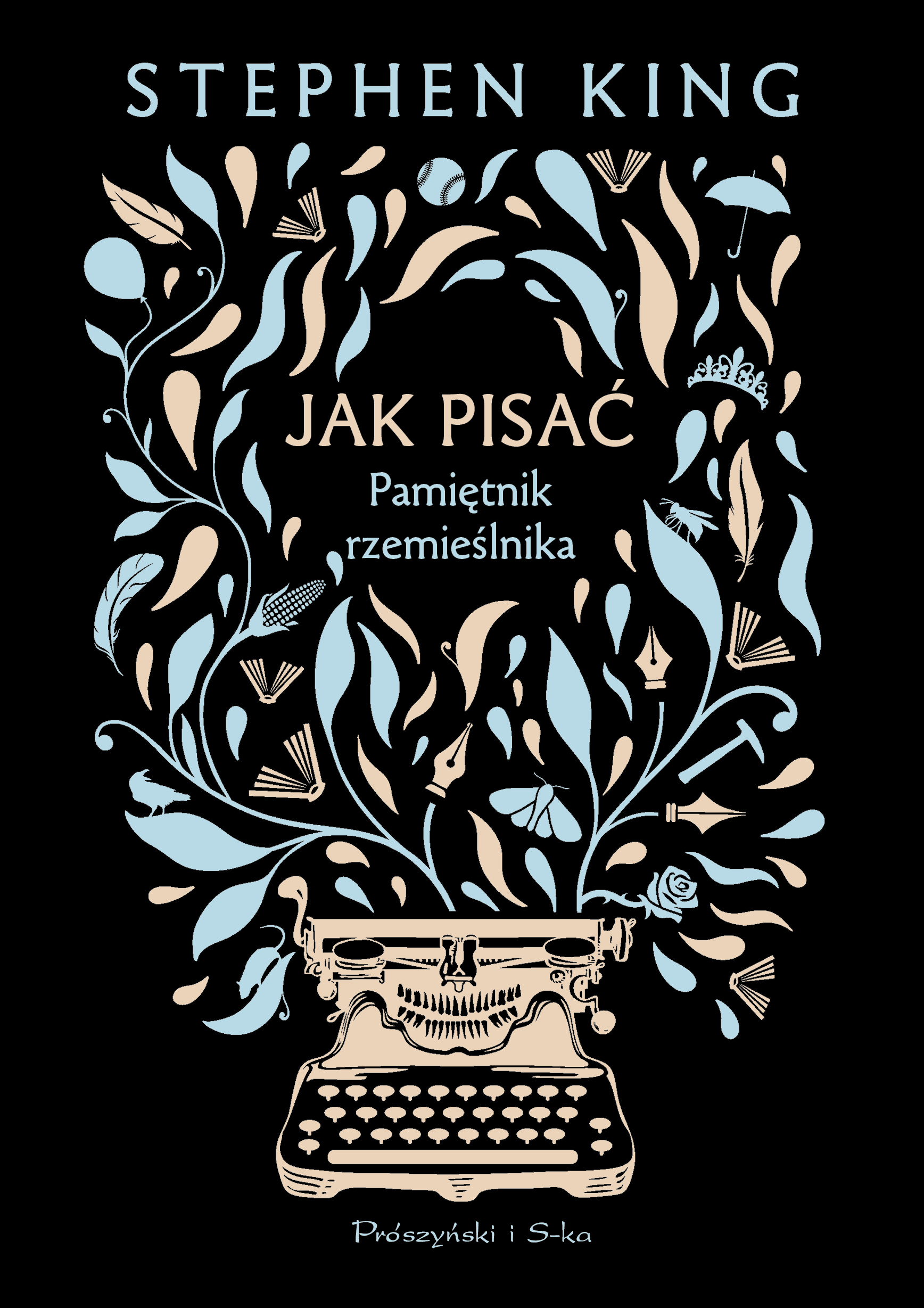 Tytuł: Jak pisać. Pamiętnik rzemieślnika
Autor: Stephen King
Wydawnictwo: Prószyński Media
Formaty: EPUB, MOBI