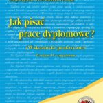 Tytuł: Jak pisać prace dyplomowe. wskazówki praktyczne
Autor: Krystyna Kwaśniewska
Wydawnictwo: Kujawsko-Pomorska Wyższa Szkoła w Bydgoszczy
Formaty: PDF