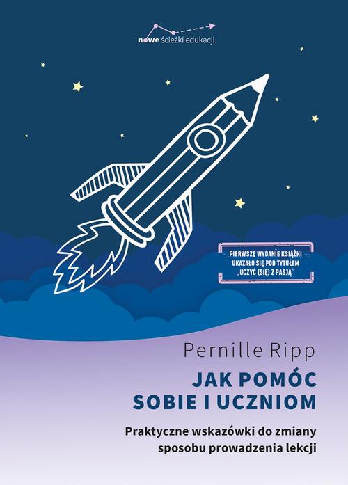 Tytuł: Jak pomóc sobie i uczniom
Autor: Pernille Ripp
Wydawnictwo: Dobra Literatura
Formaty: EPUB, MOBI