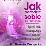 Tytuł: Jak poradzić sobie po rozstaniu? Wyciągnij wnioski z nieudanego związku i rozpocznij nowe życie
Autor: Dr Renata Zarzycka
Wydawnictwo: Akademia Rozwoju Coaching Życia
Formaty: EPUB, PDF, MOBI