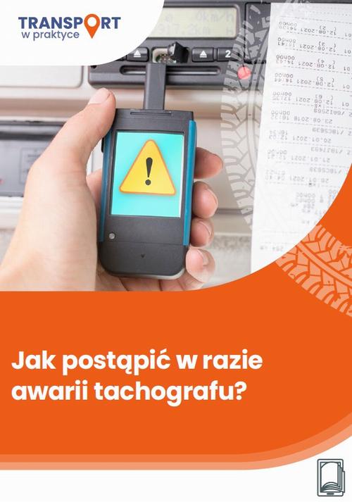 Tytuł: Jak postąpić w razie awarii tachografu?
Autor: Adam Janus, Dariusz Pradut
Wydawnictwo: Wiedza i Praktyka
Formaty: PDF