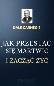 Jak przestać się martwić i zacząć żyć — okładka e-booka
