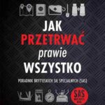 Tytuł: Jak przetrwać prawie wszystko
Autor: Ollie Ollerton
Wydawnictwo: Wydawnictwo Naukowe PWN
Formaty: MOBI, EPUB