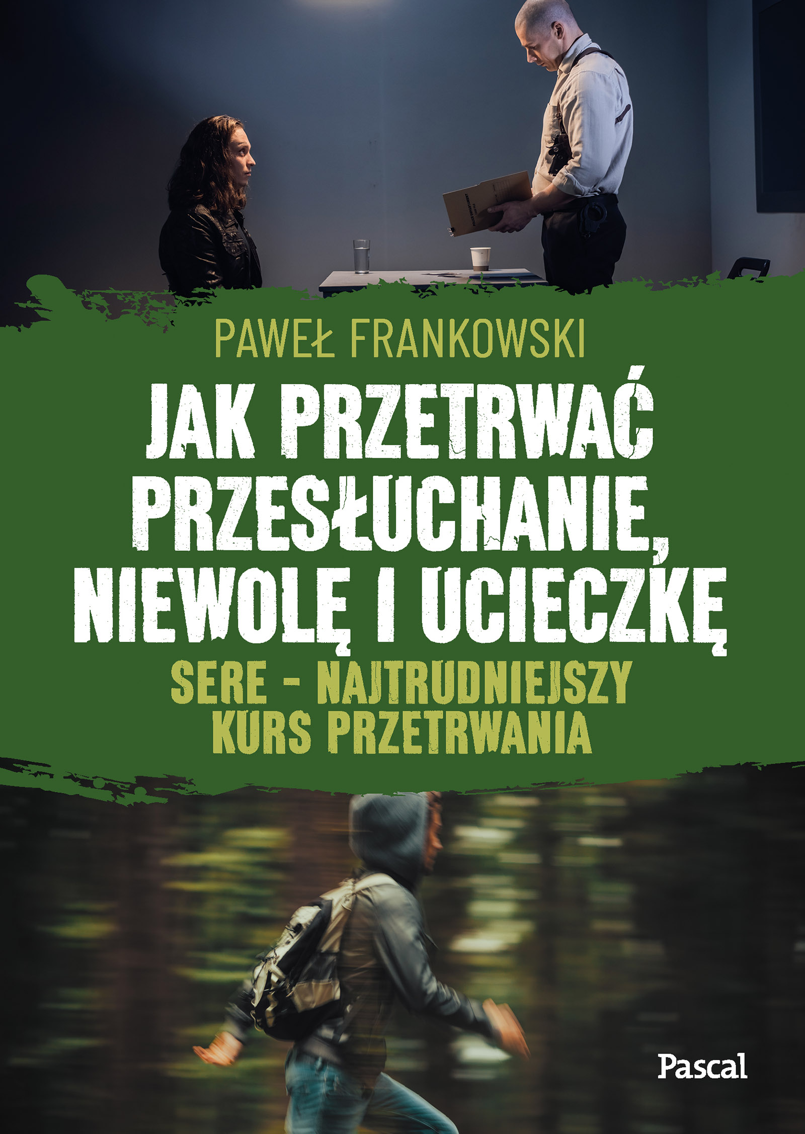 Jak przetrwać przesłuchanie, niewolę i ucieczkę. SERE - najtrudniejszy kurs przetrwania — okładka e-booka