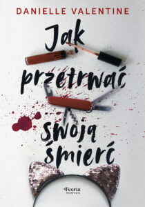 Tytuł: Jak przetrwać swoją śmierć
Autor: Danielle Valentine
Wydawnictwo: Wydawnictwo JK (Aha, Feeria)
Formaty: EPUB, MOBI