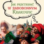 Tytuł: Jak przetrwać w zabobonnym Krakowie
Autor: Barbara Faron
Wydawnictwo: Wydawnictwo Astra
Formaty: MOBI, EPUB