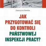 Jak przygotować się do kontroli Państwowej Inspekcji Pracy? — okładka e-booka