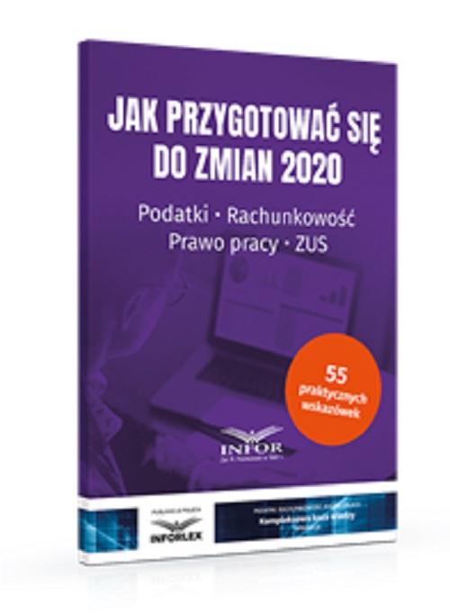 Jak przygotować się do zmian 2020. Podatki,rachunkowość,prawo pracy,ZUS — okładka e-booka