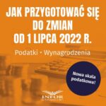 Jak przygotować się do zmian od 1 lipca 2022 r. Podatki Wynagrodzenia — okładka e-booka