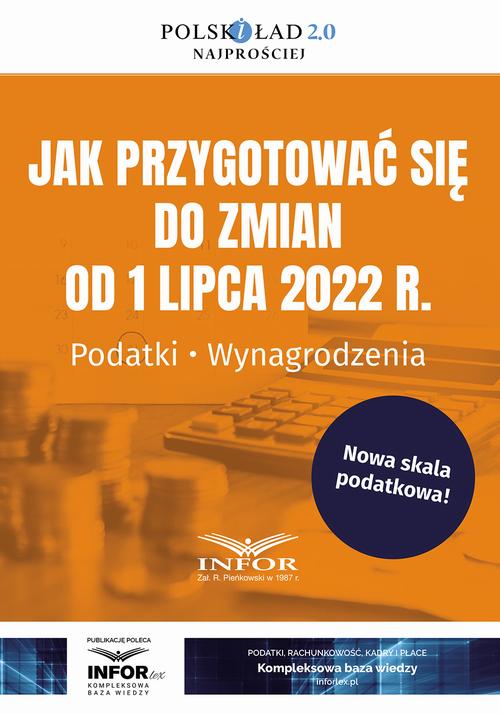 Jak przygotować się do zmian od 1 lipca 2022 r. Podatki Wynagrodzenia — okładka e-booka