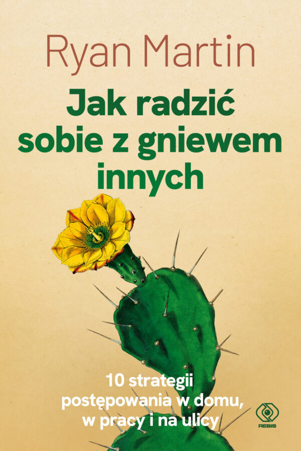 Jak radzić sobie z gniewem innych — okładka