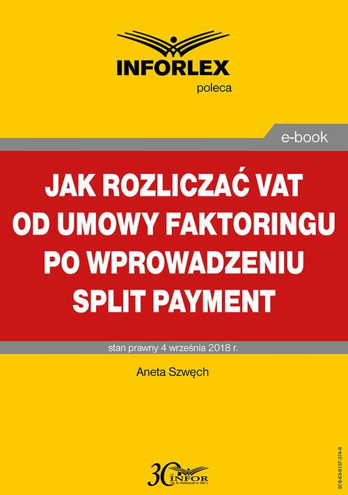 Jak rozliczać VAT od umowy faktoringu po wprowadzeniu split payment — okładka e-booka