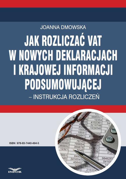 Jak rozliczać VAT w nowych deklaracjach i krajowej informacji podsumowującej – instrukcja rozliczeń — okładka e-booka