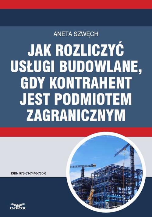 Jak rozliczyć usługi budowlane, gdy kontrahent jest podmiotem zagranicznym — okładka e-booka