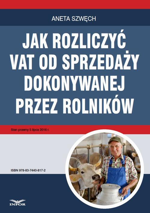Jak rozliczyć VAT od sprzedaży dokonywanej przez rolników — okładka e-booka