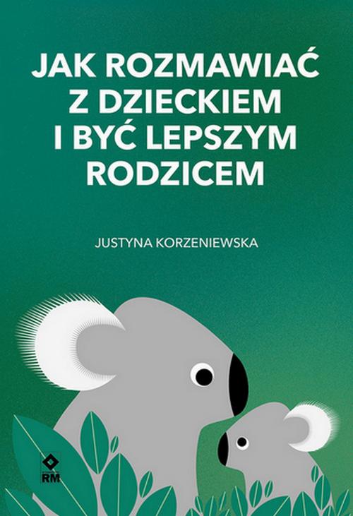 Jak rozmawiać z dzieckiem i być lepszym rodzicem — okładka e-booka