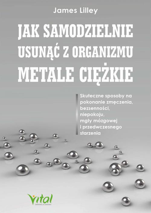 Jak samodzielnie usunąć z organizmu metale ciężkie — okładka e-booka