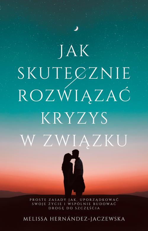 Jak skutecznie rozwiązać kryzys w związku — okładka e-booka