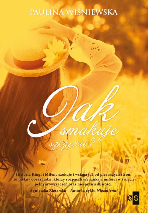 Tytuł: Jak smakuje szczęście?
Autor: Paulina Wiśniewska
Wydawnictwo: WasPos
Formaty: MOBI, EPUB