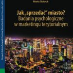 Jak „sprzedać” miasto? Badania psychologiczne w marketingu terytorialnym — okładka e-booka