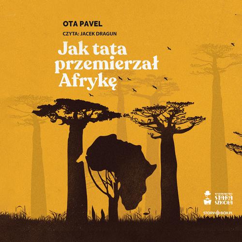 Tytuł: Jak tata przemierzał Afrykę
Autor: Ota Pavel
Wydawnictwo: Storybox
Formaty: MP3