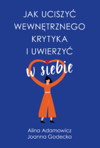 Jak uciszyć wewnętrznego krytyka i uwierzyć w siebie — okładka e-booka