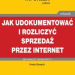 Jak udokumentować i rozliczyć sprzedaż przez Internet — okładka e-booka