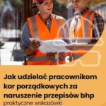 Tytuł: Jak udzielać pracownikom kar porządkowych za naruszenie przepisów bhp – praktyczne wskazówki
Autor: Sebastian Kryczka
Wydawnictwo: Wiedza i Praktyka
Formaty: PDF