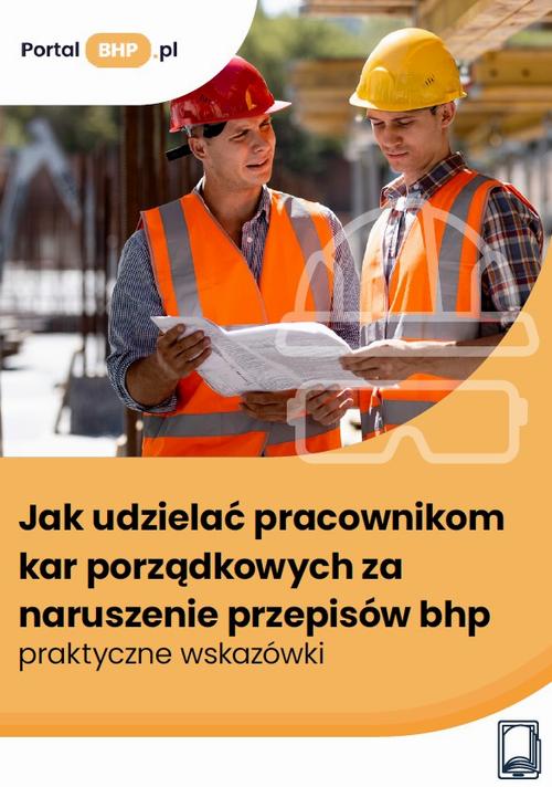 Tytuł: Jak udzielać pracownikom kar porządkowych za naruszenie przepisów bhp – praktyczne wskazówki
Autor: Sebastian Kryczka
Wydawnictwo: Wiedza i Praktyka
Formaty: PDF