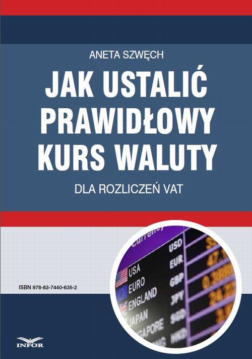 Jak ustalić prawidłowy kurs waluty dla rozliczeń VAT — okładka e-booka