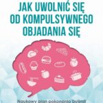 Jak uwolnić się od kompulsywnego objadania się — okładka e-booka