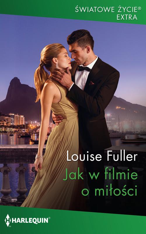 Tytuł: Jak w filmie o miłości
Autor: Louise Fuller
Wydawnictwo: Harlequin
Formaty: MOBI, EPUB