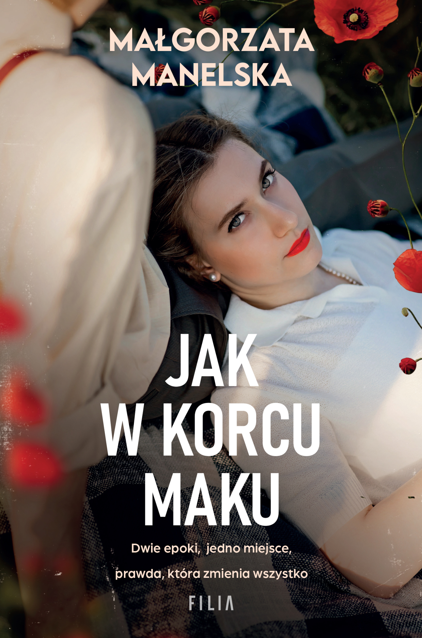 Tytuł: Jak w korcu maku
Autor: Małgorzata Manelska
Wydawnictwo: FILIA
Formaty: EPUB, MOBI