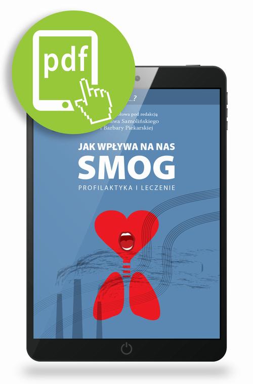 Tytuł: Jak wpływa na nas smog
Autor: Bolesław Samoliński, Barbara Piekarska
Wydawnictwo: Medical Education
Formaty: PDF