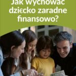 Jak wychować dziecko zaradne finansowo? — okładka e-booka