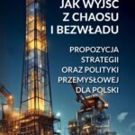 Tytuł: Jak wyjść z chaosu i bezwładu. Propozycja strategii oraz polityki przemysłowej dla Polski
Autor: Andrzej Karpiński
Wydawnictwo: Szkoła Główna Handlowa
Formaty: PDF