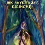 Jak wykurzyć Kikimorę? — okładka e-booka