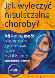 Jak wyleczyć nieuleczalne choroby — okładka e-booka