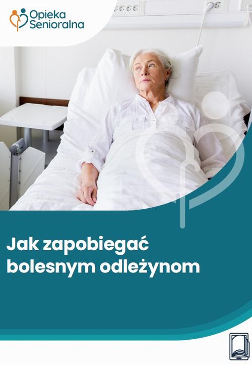 Jak zapobiegać bolesnym odleżynom — okładka e-booka