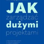 Tytuł: Jak zarządzać dużymi projektami
Autor: Bent Flyvbjerg, Dan Gardner
Wydawnictwo: Wydawnictwo Naukowe PWN
Formaty: EPUB, MOBI