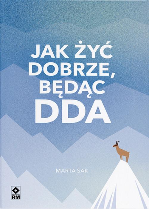 Jak żyć dobrze, będąc DDA — okładka e-booka
