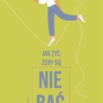 Jak żyć, żeby się nie bać? — okładka audiobooka