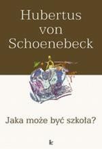Tytuł: Jaka może być szkoła?
Autor: Hubertus Schoenebeck
Wydawnictwo: Impuls
Formaty: PDF