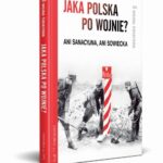 Tytuł: Jaka Polska po wojnie? Ani sanacyjna, ani sowiecka
Autor: Paweł Dybicz, Józef Stępień
Wydawnictwo: Fundacja Oratio Recta
Formaty: MOBI, EPUB