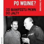 Tytuł: Jaka Polska po wojnie? Tom II OD MANIFESTU PKWN DO JAŁTY
Autor: Paweł Dybicz, Józef Stępień
Wydawnictwo: Fundacja Oratio Recta
Formaty: EPUB, PDF, MOBI